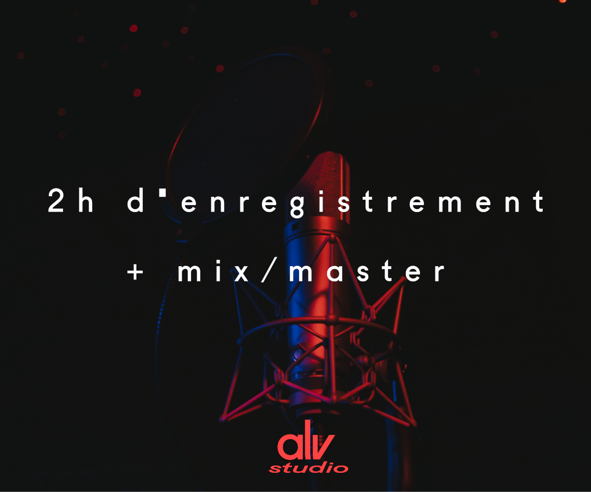 2h d'enregistrement + Mix Master (formule)